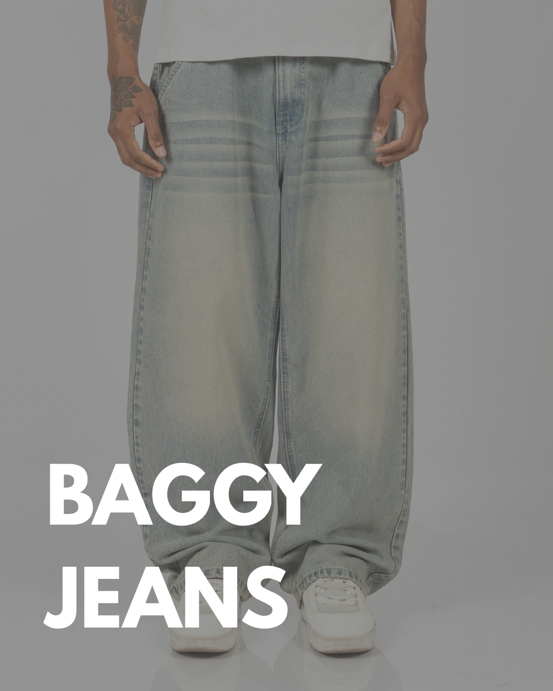 BAGGY JEANS